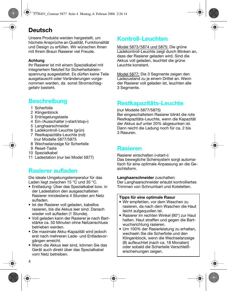Beschreibung, Rasierer aufladen, Kontroll-leuchten | Restkapazitäts-leuchte, Rasieren, Deutsch | Braun 5877 User Manual | Page 4 / 46