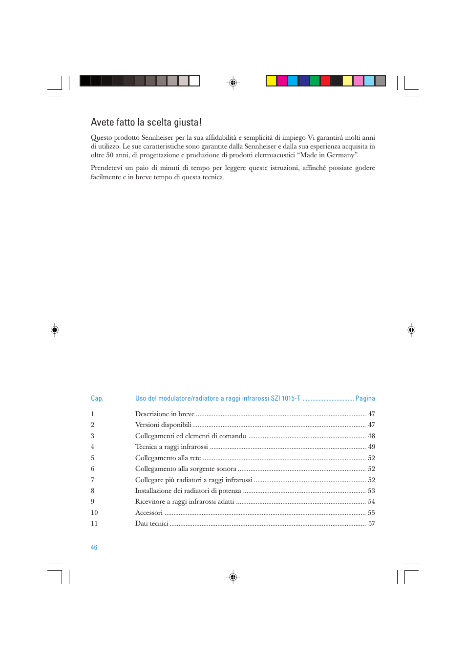 Avete fatto la scelta giusta | Sennheiser SZI 1015-T User Manual | Page 46 / 86