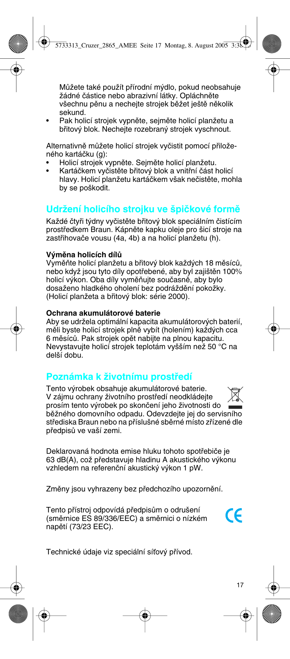 Udrïení holicího strojku ve ‰piãkové formû, Poznámka k ïivotnímu prostﬁedí | Braun 2865 User Manual | Page 17 / 62