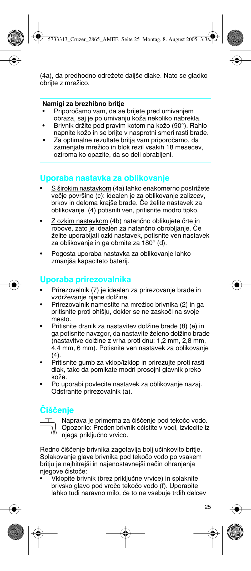 Uporaba nastavka za oblikovanje, Uporaba prirezovalnika, Âi‰ãenje | Braun 2865 User Manual | Page 25 / 62