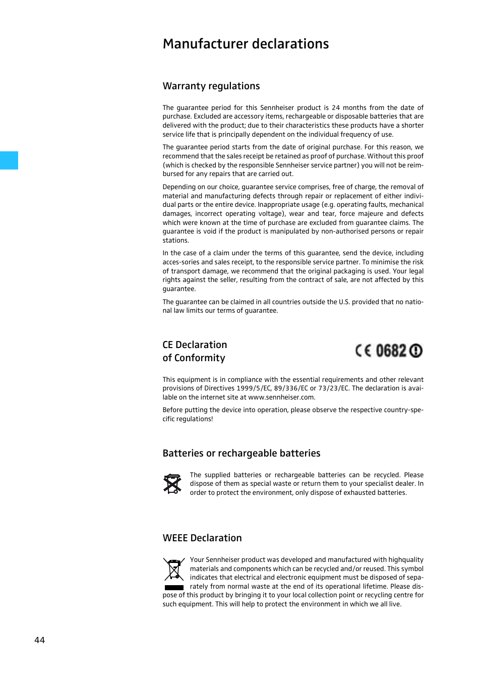 Manufacturer declarations, Warranty regulations, Ce declaration of conformity | Batteries or rechargeable batteries, Weee declaration | Sennheiser W300 User Manual | Page 44 / 45