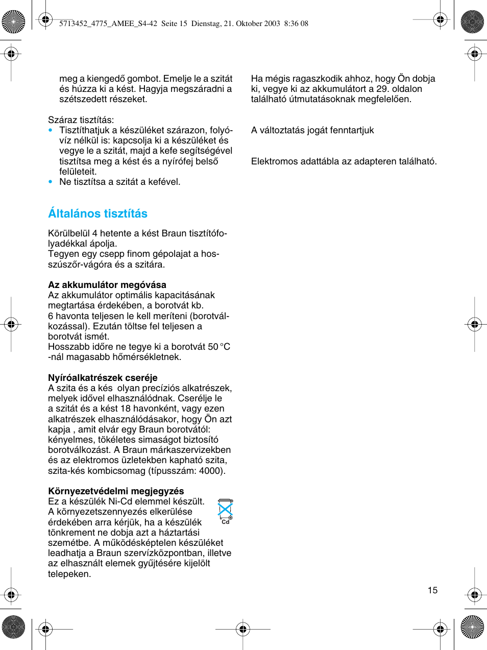 Általános tisztítás | Braun 4775 User Manual | Page 15 / 39