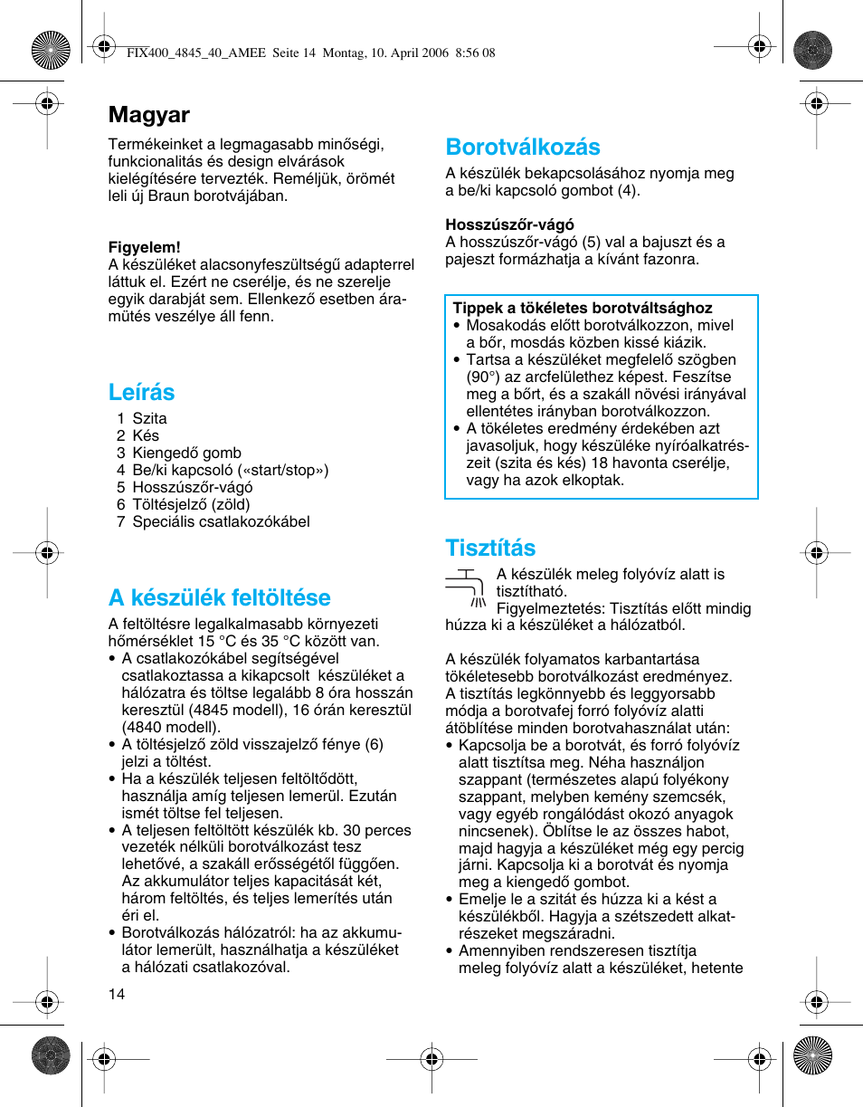 Magyar, Leírás, A készülék feltöltése | Borotválkozás, Tisztítás | Braun 4840 SmartControl3 User Manual | Page 14 / 35
