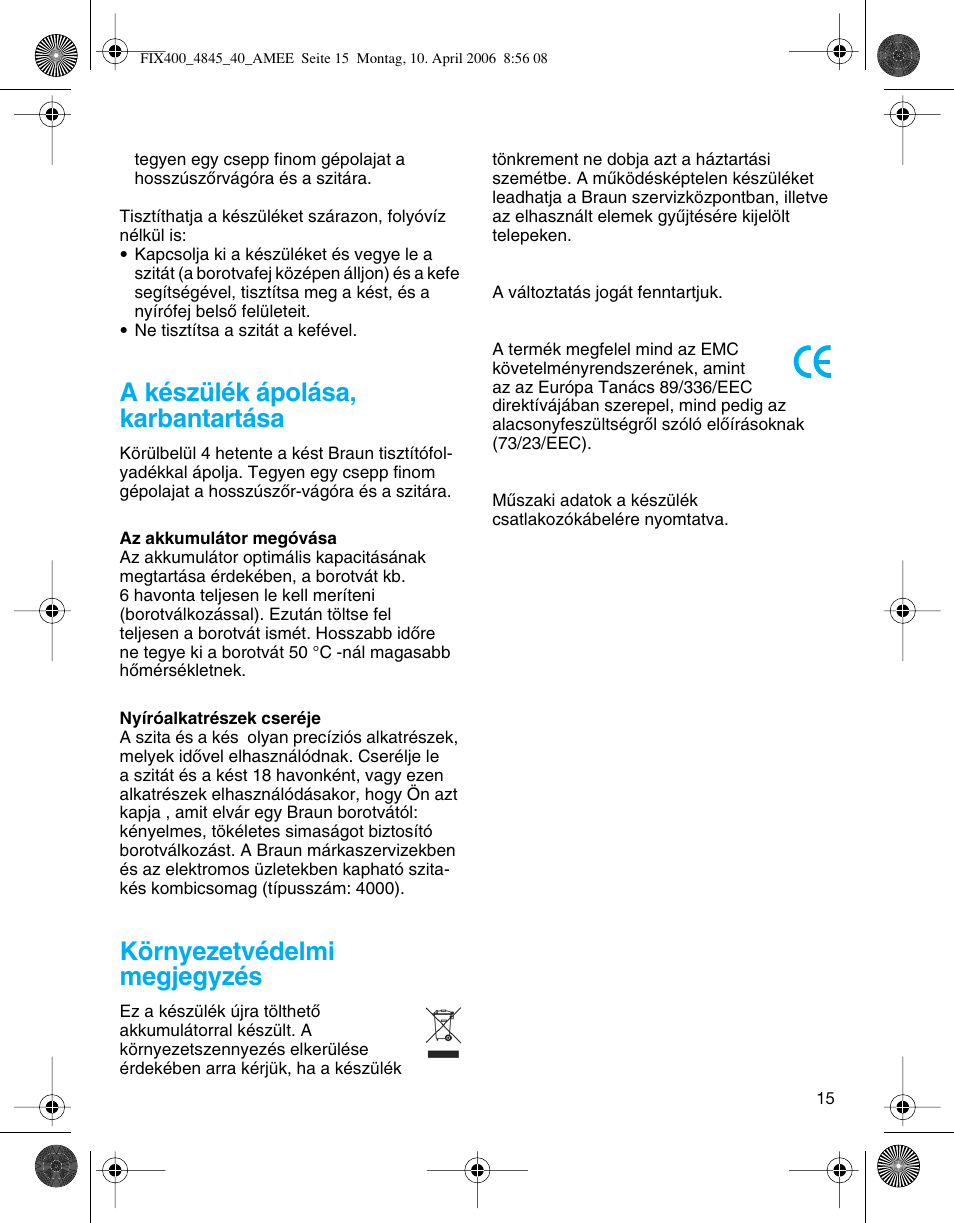 A készülék ápolása, karbantartása, Környezetvédelmi megjegyzés | Braun 4840 SmartControl3 User Manual | Page 15 / 35