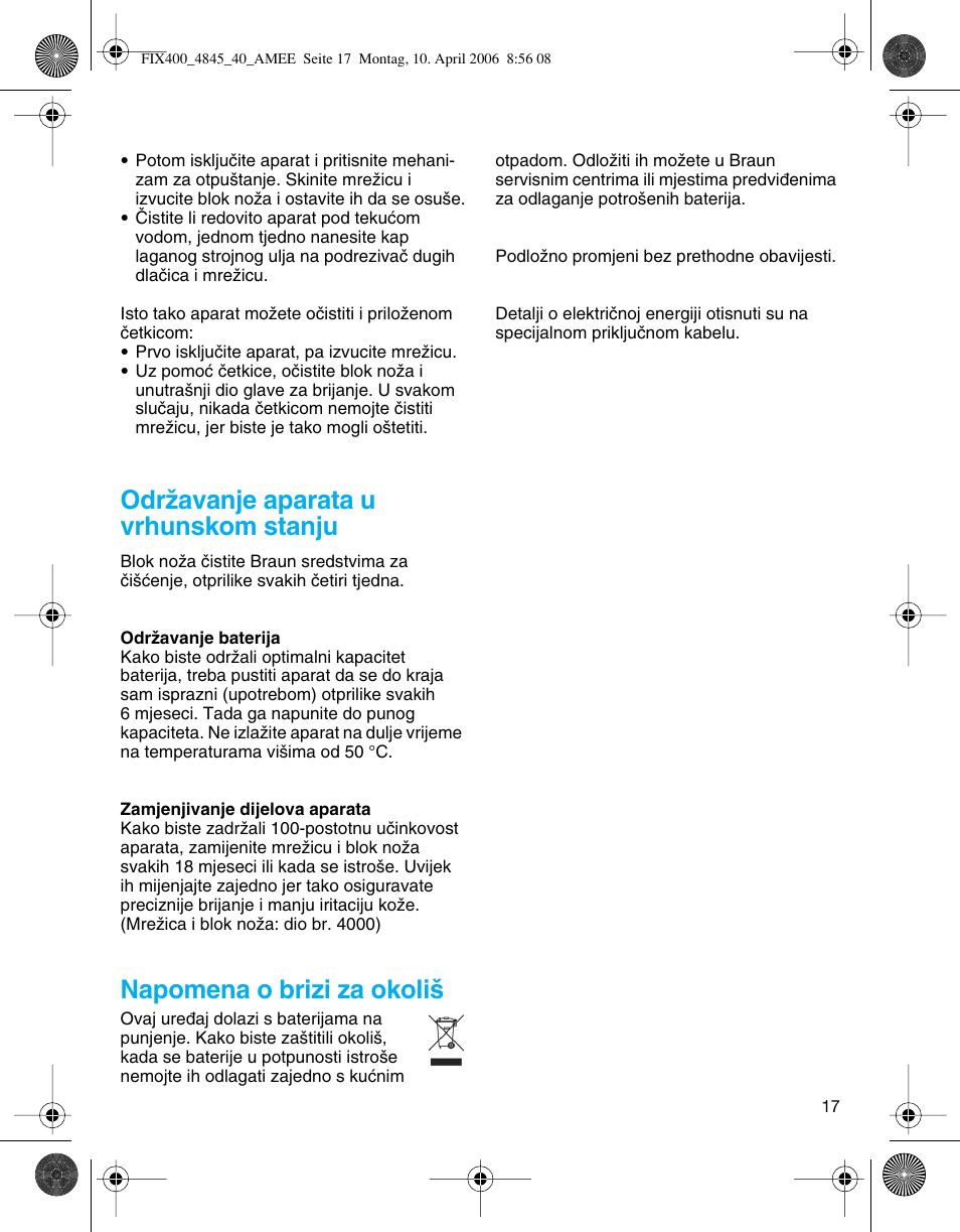 Odrïavanje aparata u vrhunskom stanju, Napomena o brizi za okoli | Braun 4840 SmartControl3 User Manual | Page 17 / 35