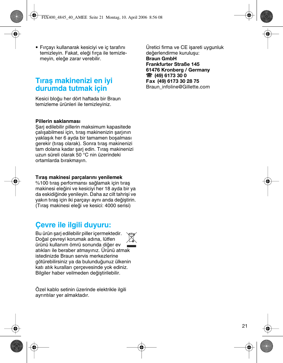Tıraµ makinenizi en iyi durumda tutmak için, Çevre ile ilgili duyuru | Braun 4840 SmartControl3 User Manual | Page 21 / 35