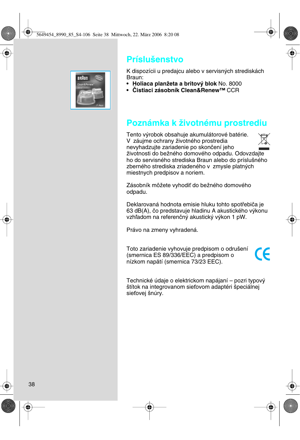 Príslu‰enstvo, Poznámka k ïivotnému prostrediu | Braun 8990 User Manual | Page 38 / 99