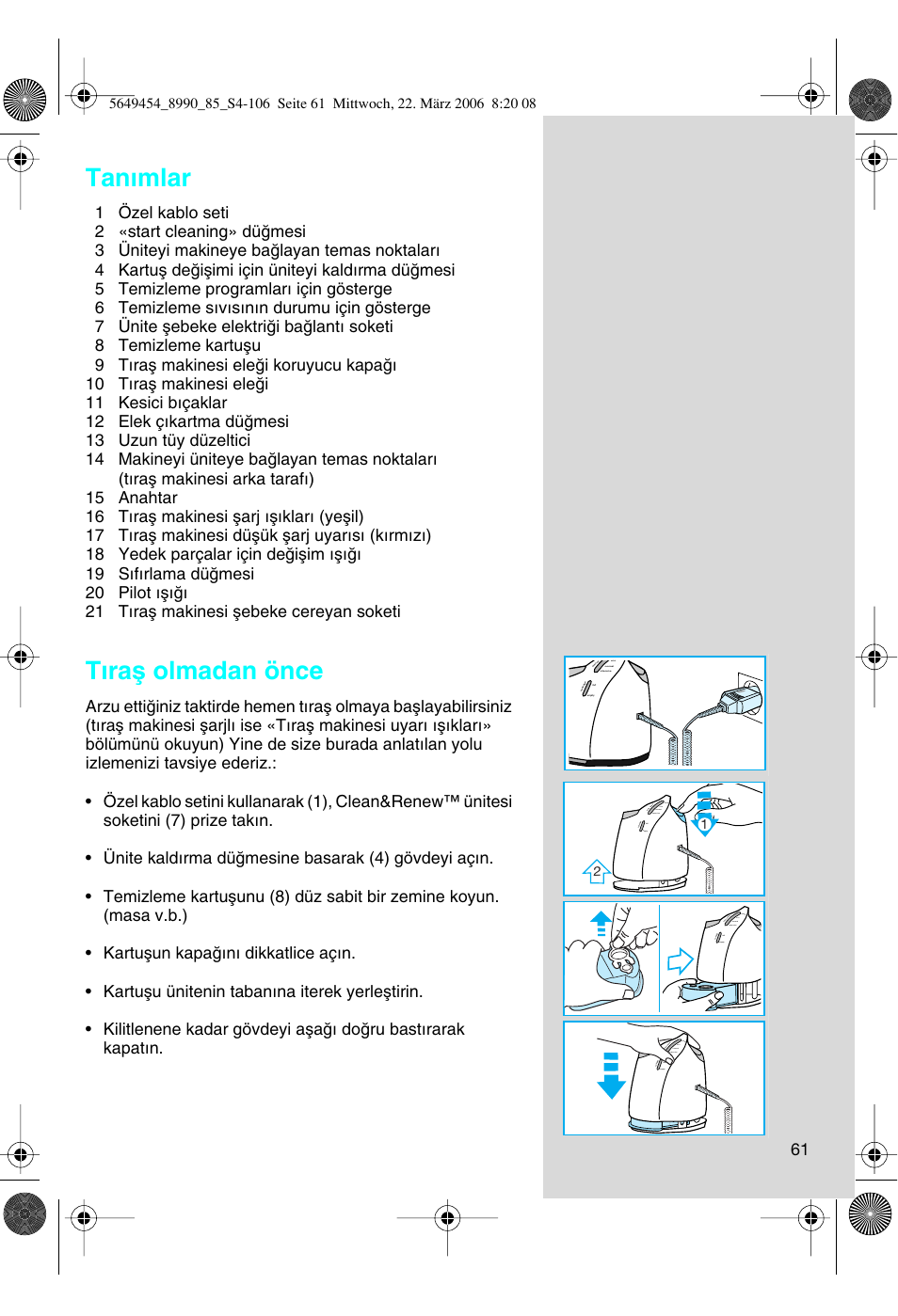 Tan∂mlar, T∂raµ olmadan önce | Braun 8990 User Manual | Page 61 / 99
