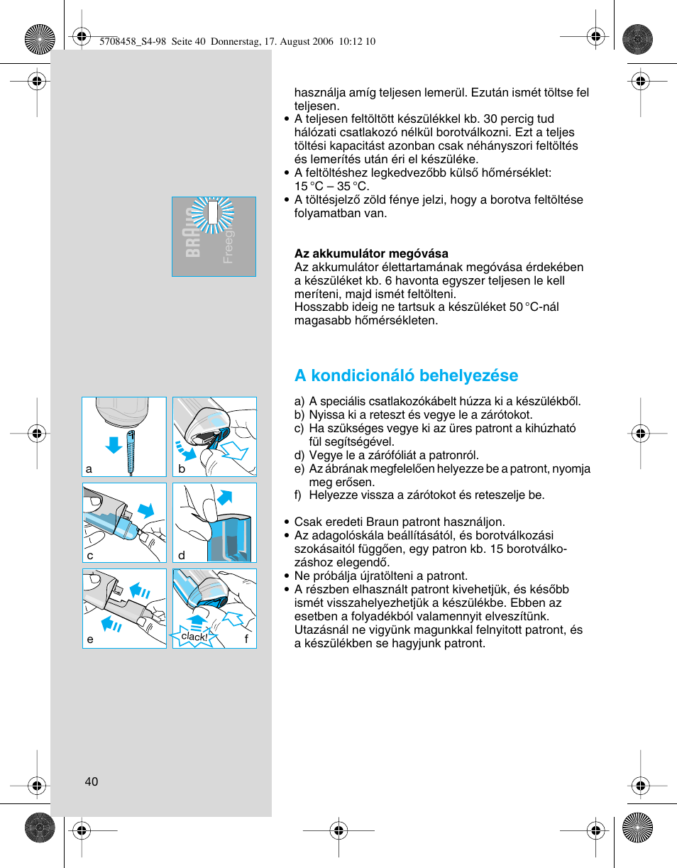 A kondicionáló behelyezése | Braun 6610 User Manual | Page 40 / 95