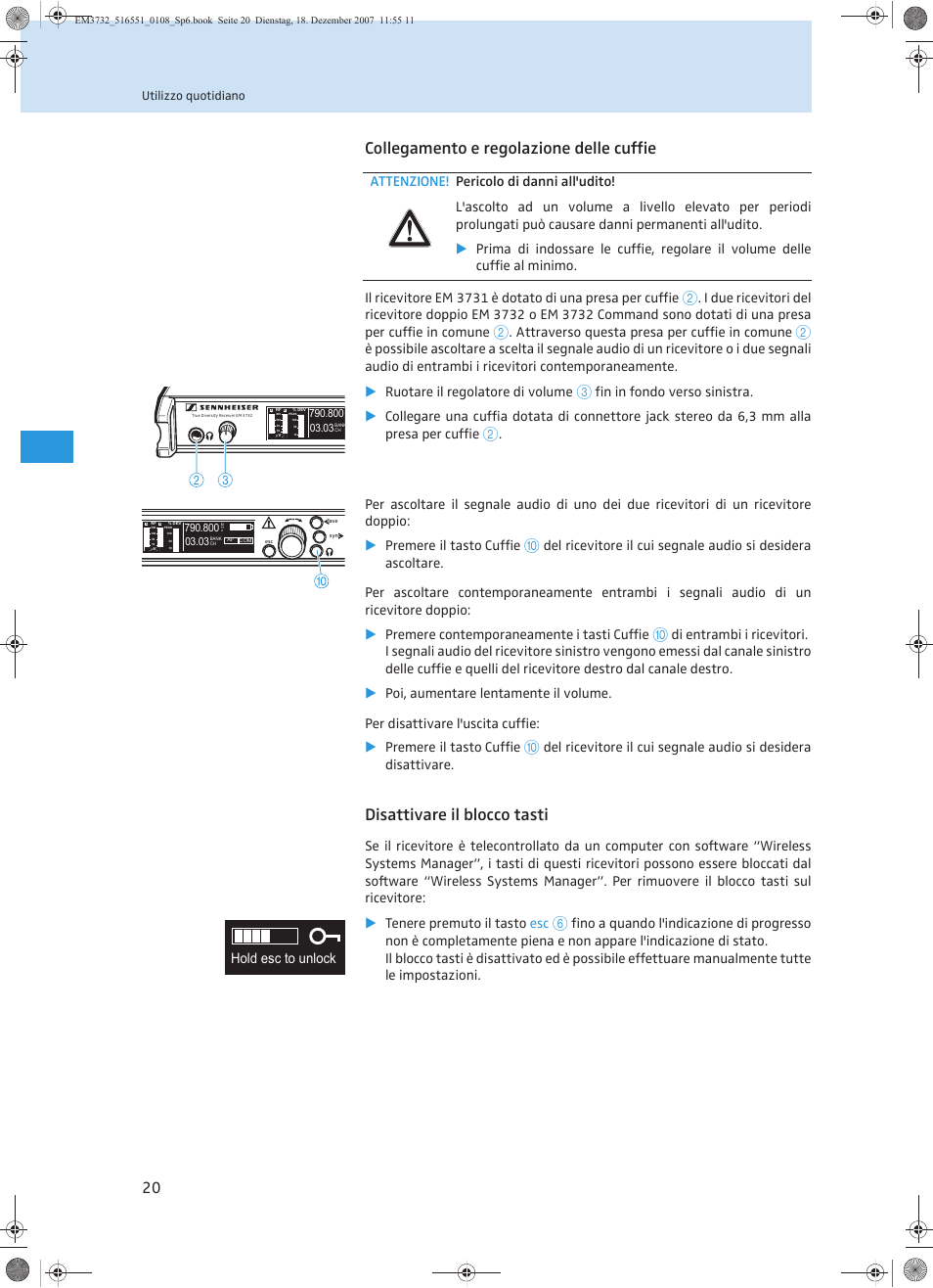 Collegamento e regolazione delle cuffie, Disattivare il blocco tasti, Attraverso questa presa per cuffie in comune | Hold esc to unlock, Utilizzo quotidiano | Sennheiser EM 3732 User Manual | Page 156 / 269