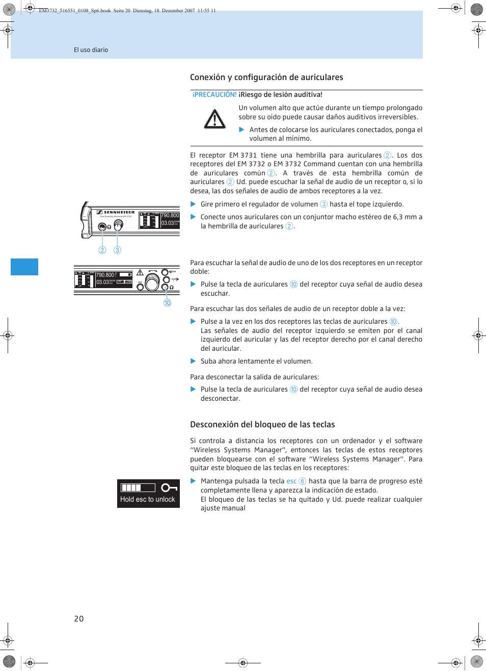 Conexión y configuración de auriculares, Desconexión del bloqueo de las teclas, A través de esta hembrilla común de auriculares | Del receptor cuya señal de audio desea desconectar, Hold esc to unlock | Sennheiser EM 3732 User Manual | Page 200 / 269