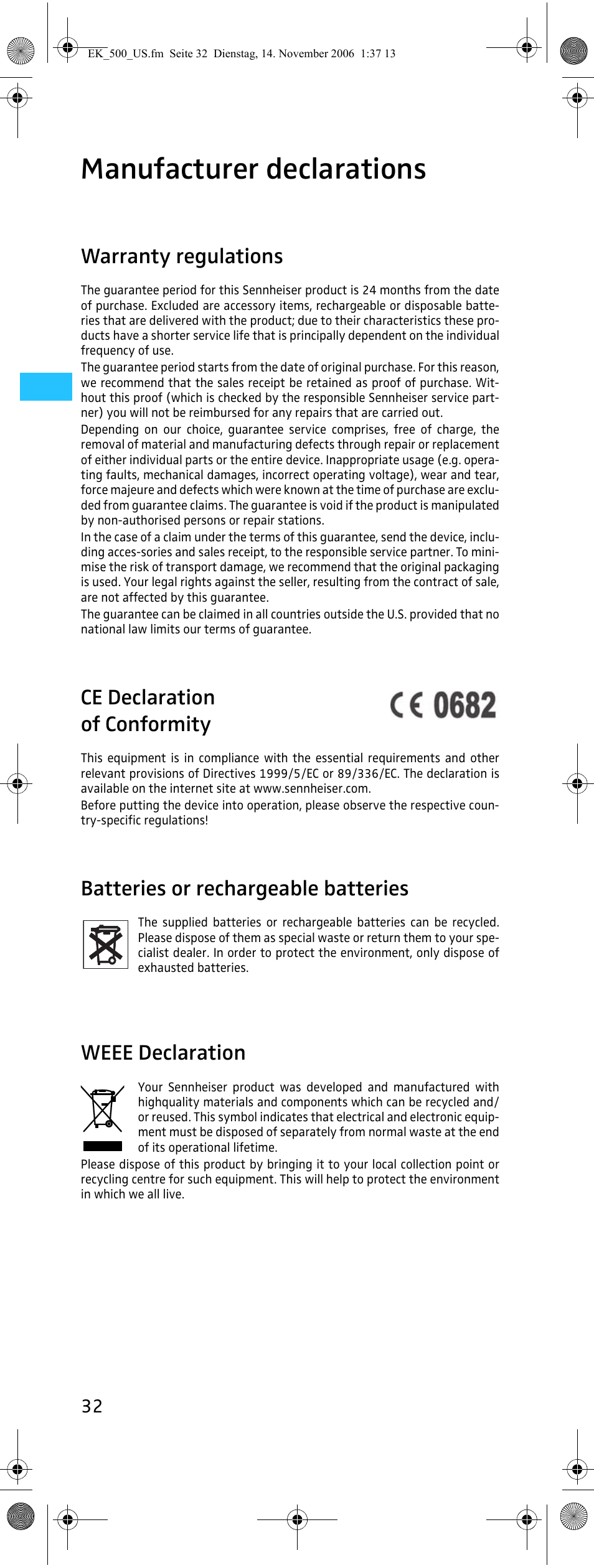 Manufacturer declarations, Warranty regulations, Ce declaration of conformity | Batteries or rechargeable batteries, Weee declaration | Sennheiser EK 500 G2 User Manual | Page 32 / 33