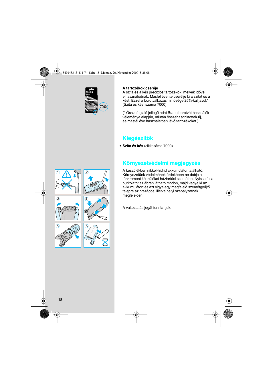 Kiegészítœk, Környezetvédelmi megjegyzés | Braun 7570 User Manual | Page 18 / 71