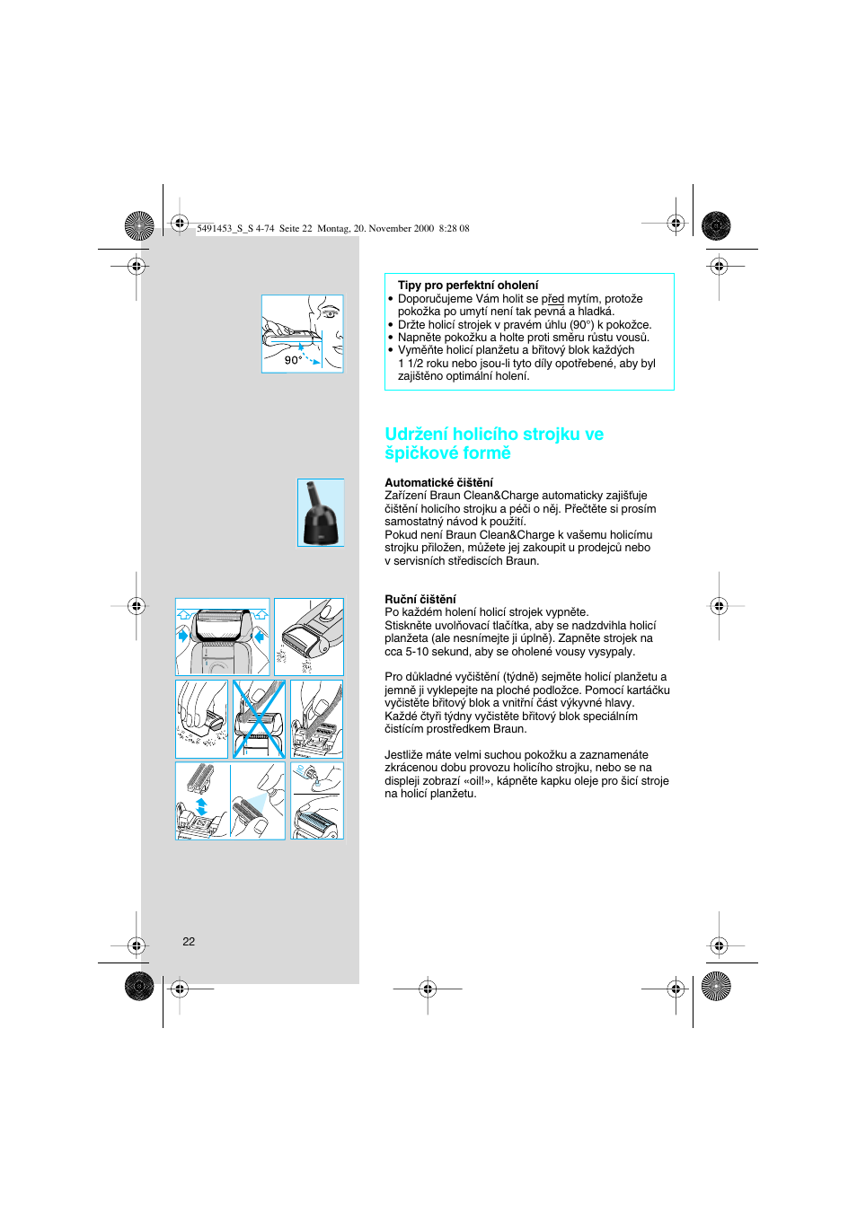 Udrïení holicího strojku ve ‰piãkové formû | Braun 7570 User Manual | Page 22 / 71