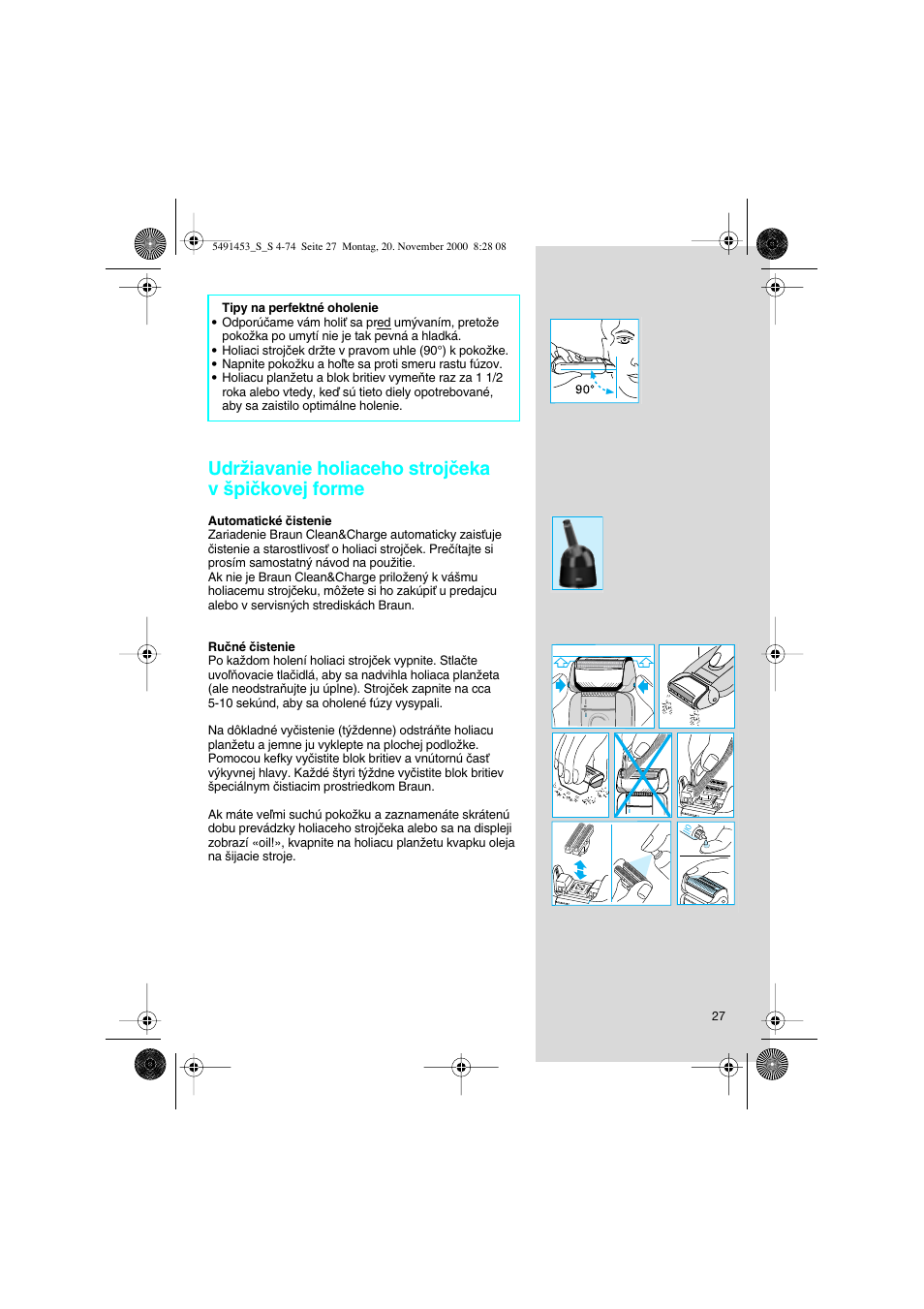 Udrïiavanie holiaceho strojãeka v ‰piãkovej forme | Braun 7570 User Manual | Page 27 / 71