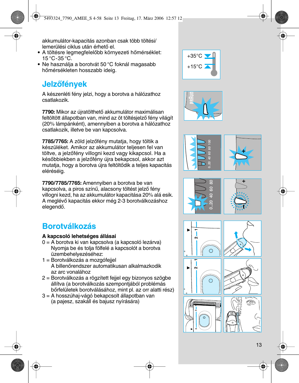 Jelzœfények, Borotválkozás | Braun 7785 User Manual | Page 13 / 57