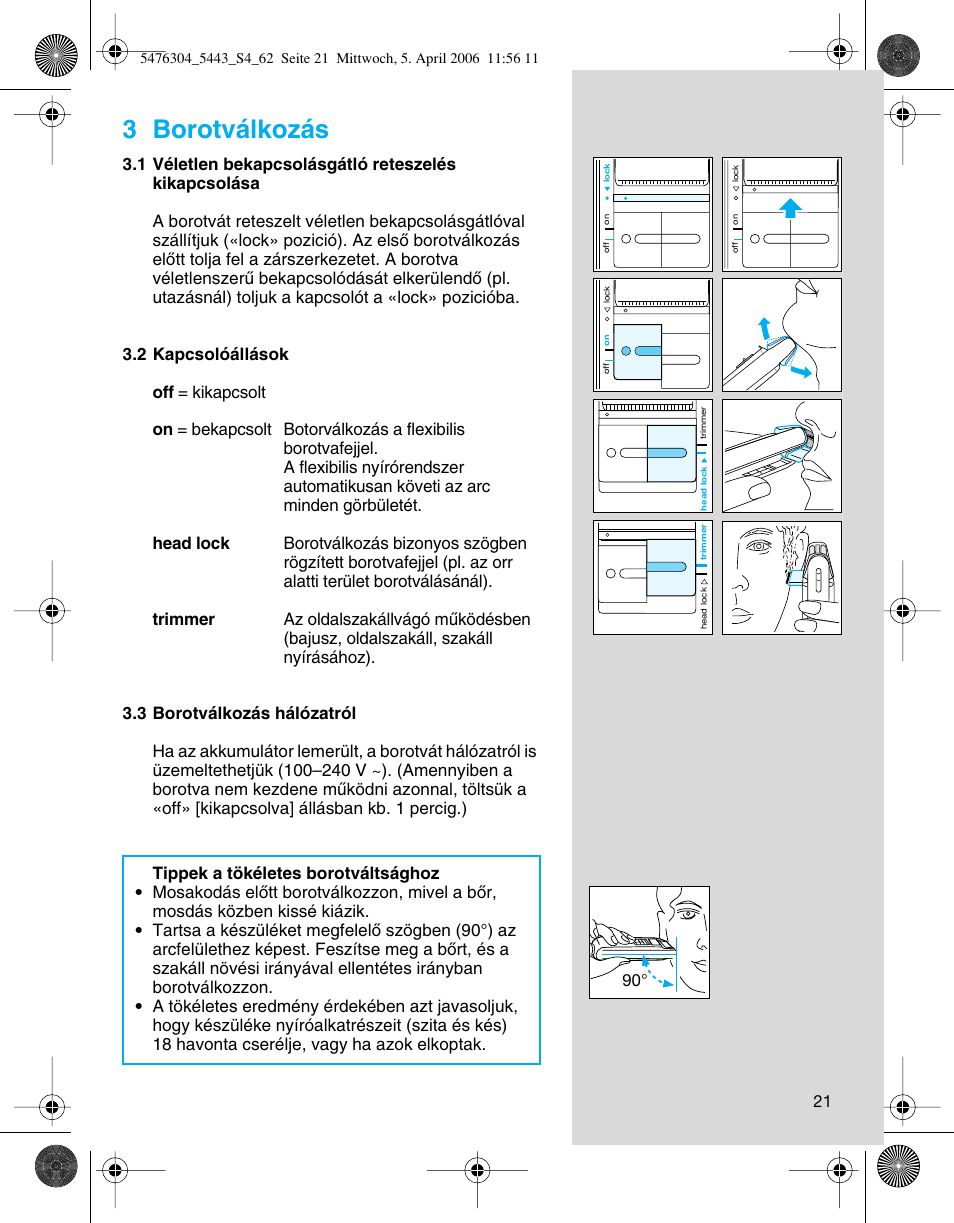 3 borotválkozás | Braun 5443 User Manual | Page 21 / 59