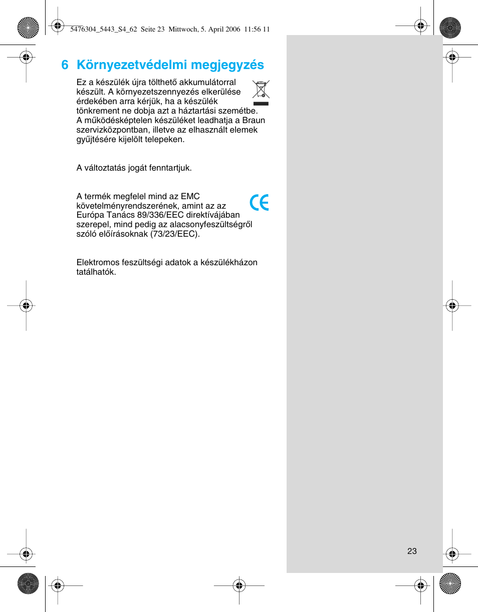6 környezetvédelmi megjegyzés | Braun 5443 User Manual | Page 23 / 59