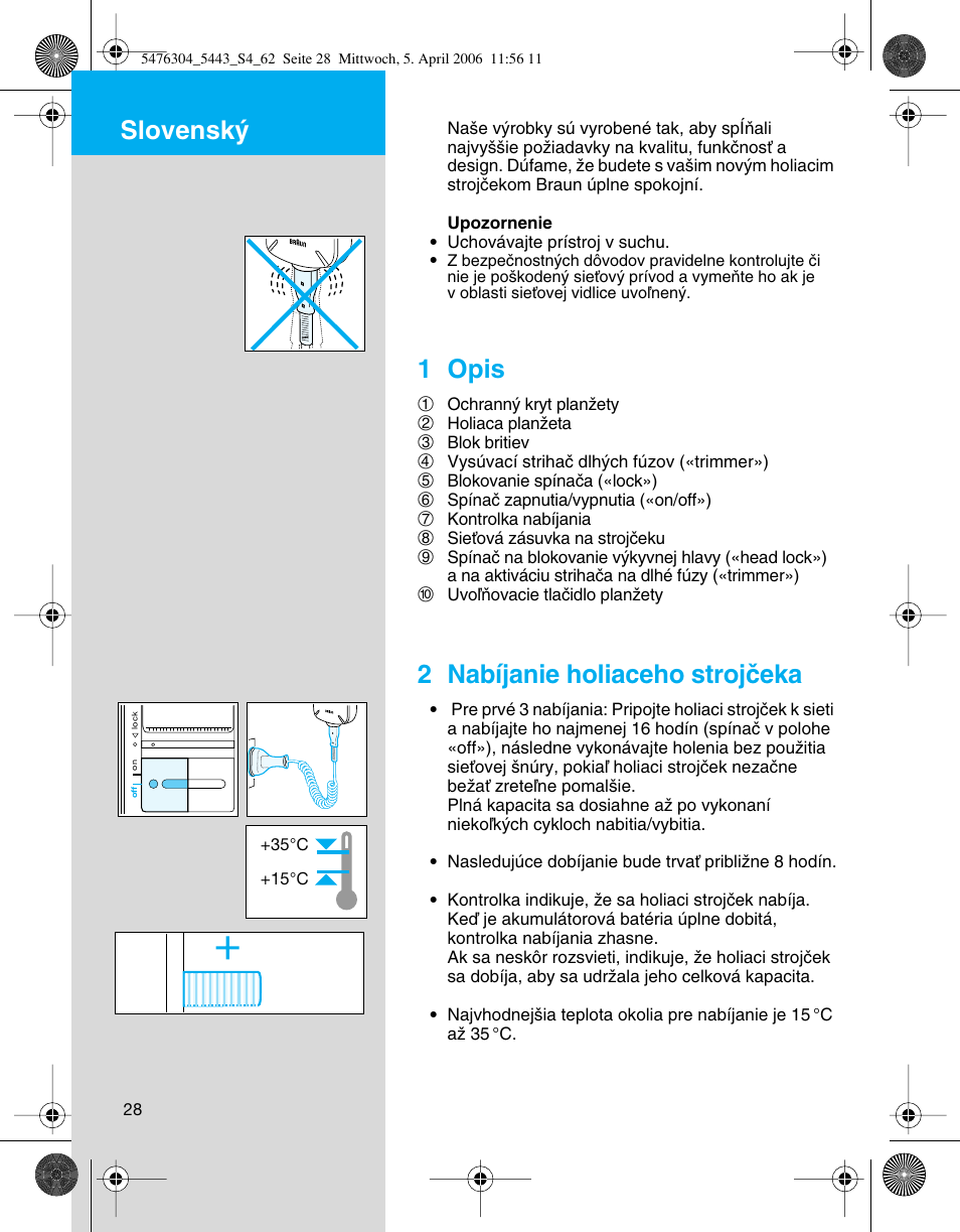 Slovensk, 1 opis, 2 nabíjanie holiaceho strojãeka | Braun 5443 User Manual | Page 28 / 59