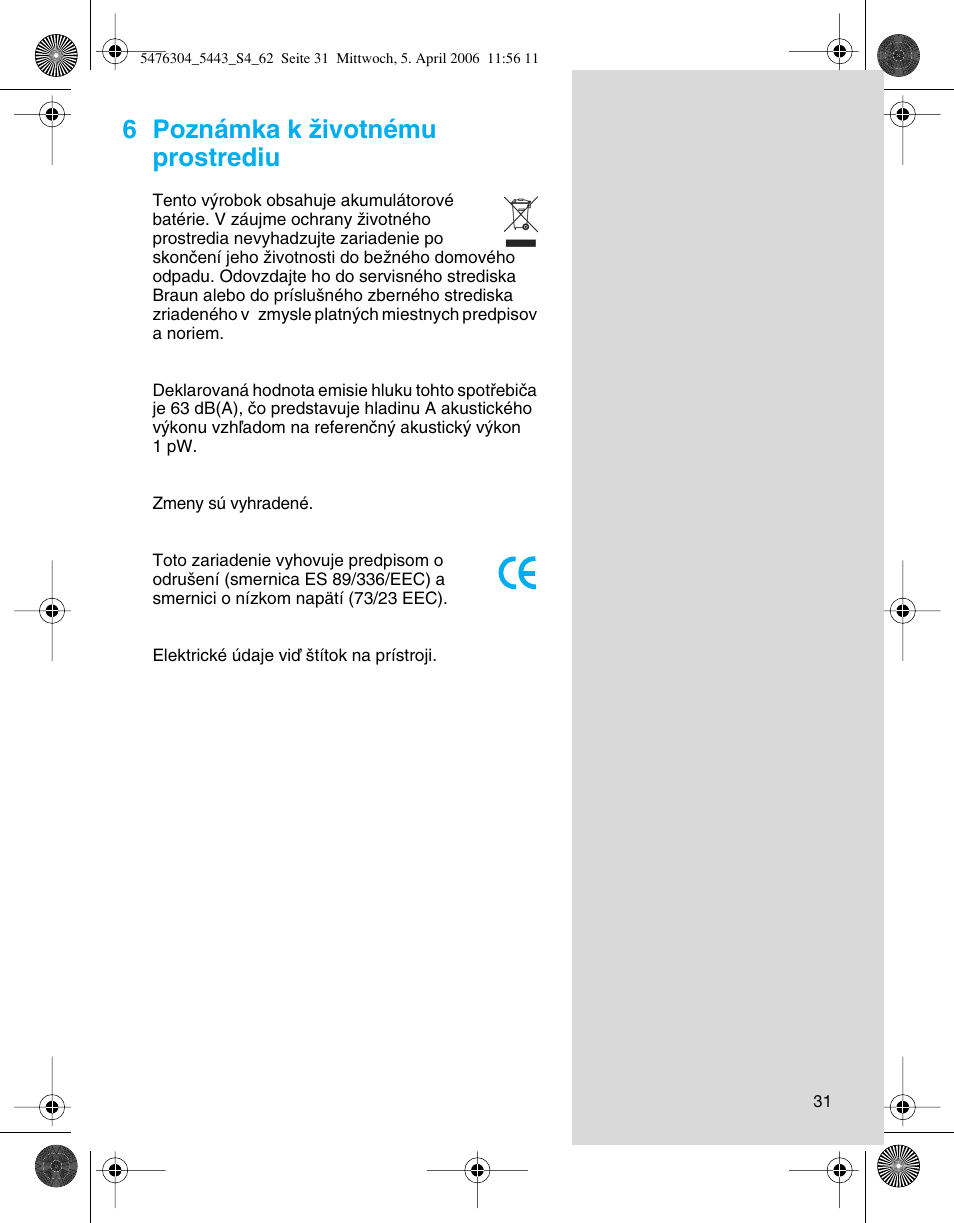 6 poznámka k ïivotnému prostrediu | Braun 5443 User Manual | Page 31 / 59