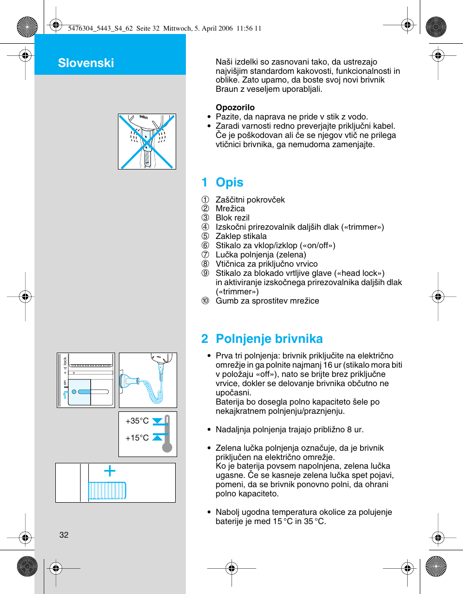Slovenski, 1 opis, 2 polnjenje brivnika | Braun 5443 User Manual | Page 32 / 59