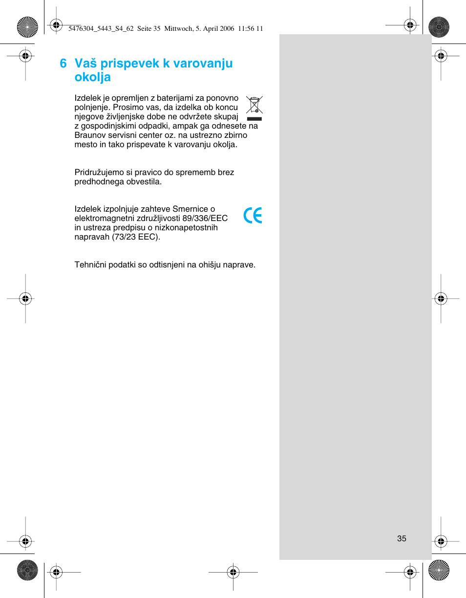 6 va‰ prispevek k varovanju okolja | Braun 5443 User Manual | Page 35 / 59