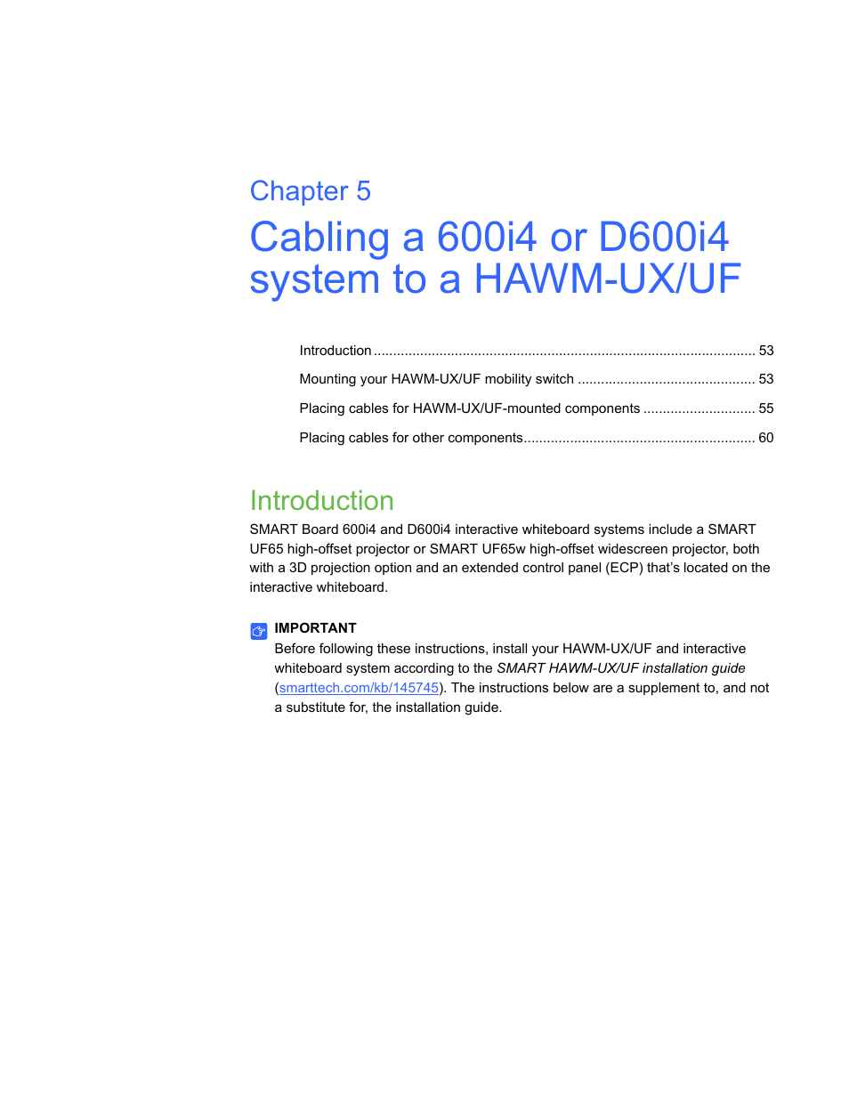 Cabling a 600i4 or d600i4 system to a hawm-ux/uf, Introduction, Cabling a 600i4 | Chapter 5 | Smart Inventions SMART Height-Adjustable Wall mount HAWM-UX/UF User Manual | Page 57 / 94