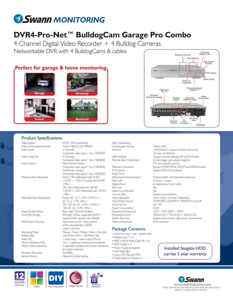 Networkable dvr with 4 bulldogcams & cables, Perfect for garage & home monitoring, Product specifications | Package contents, Installed seagate hdd carries 5 year warranty | Swann SW245-SBD User Manual | Page 2 / 2