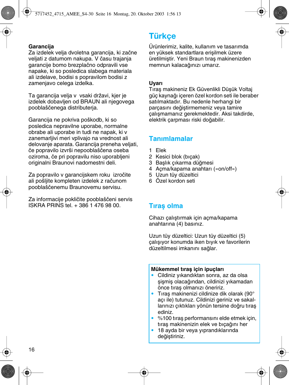 Türkçe, Tan∂mlamalar, T∂raµ olma | Braun 4715 User Manual | Page 16 / 28