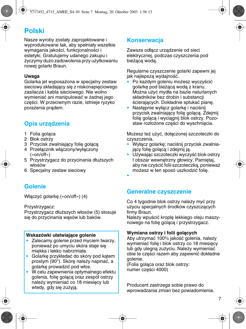 Polski, Opis urzàdzenia, Golenie | Konserwacja, Generalne czyszczenie | Braun 4715 User Manual | Page 7 / 28