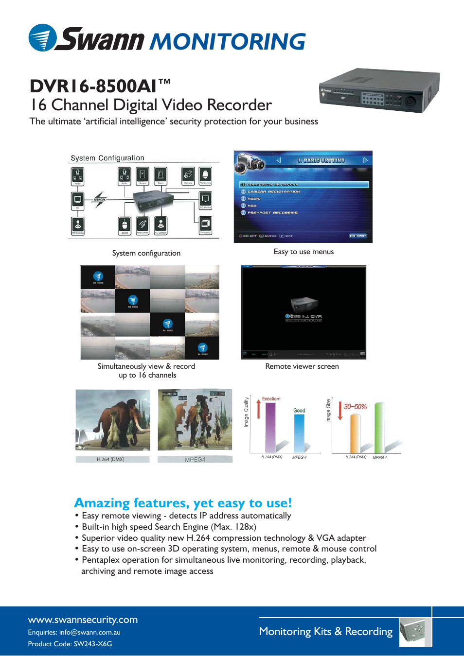 Monitoring, 16 channel digital video recorder, Amazing features, yet easy to use | Swann DVR16-8500AI User Manual | Page 2 / 3