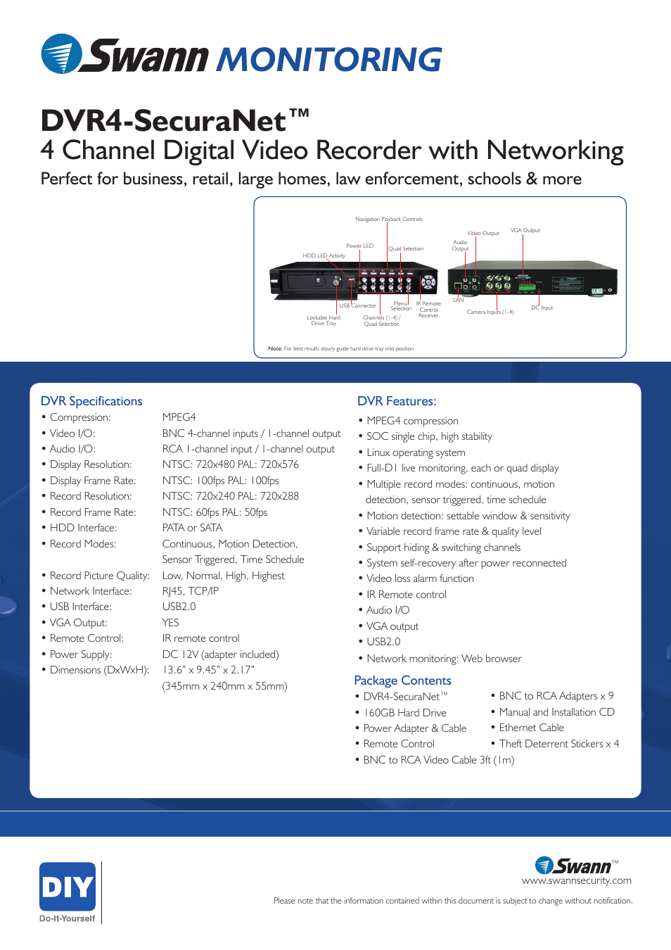 Monitoring, Dvr4-securanet, 4 channel digital video recorder with networking | Dvr specifications, Dvr features: package contents | Swann DVR4-SecuraNet User Manual | Page 2 / 2