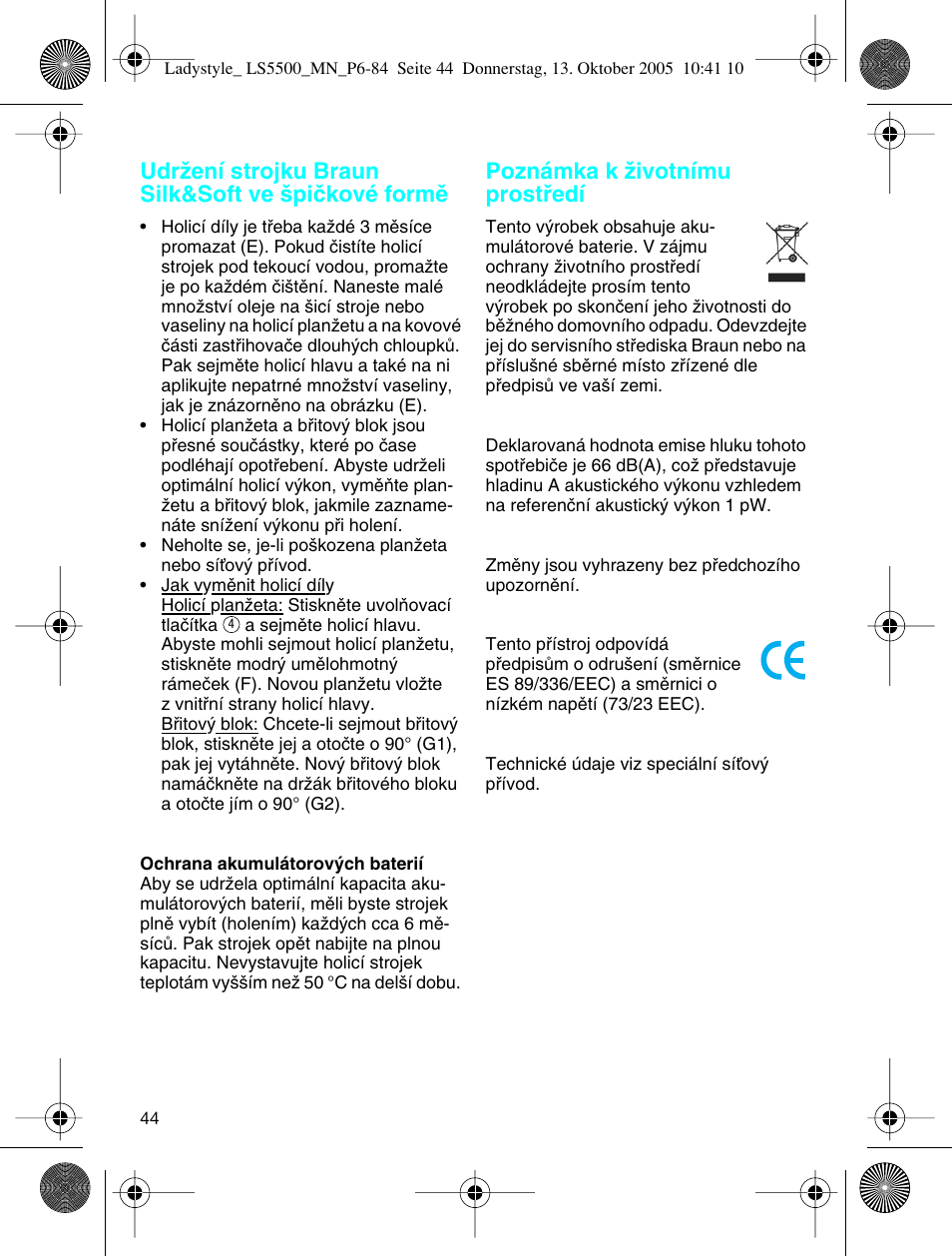 Udrïení strojku braun silk&soft ve ‰piãkové formû, Poznámka k ïivotnímu prostﬁedí | Braun LS 5500 User Manual | Page 44 / 82