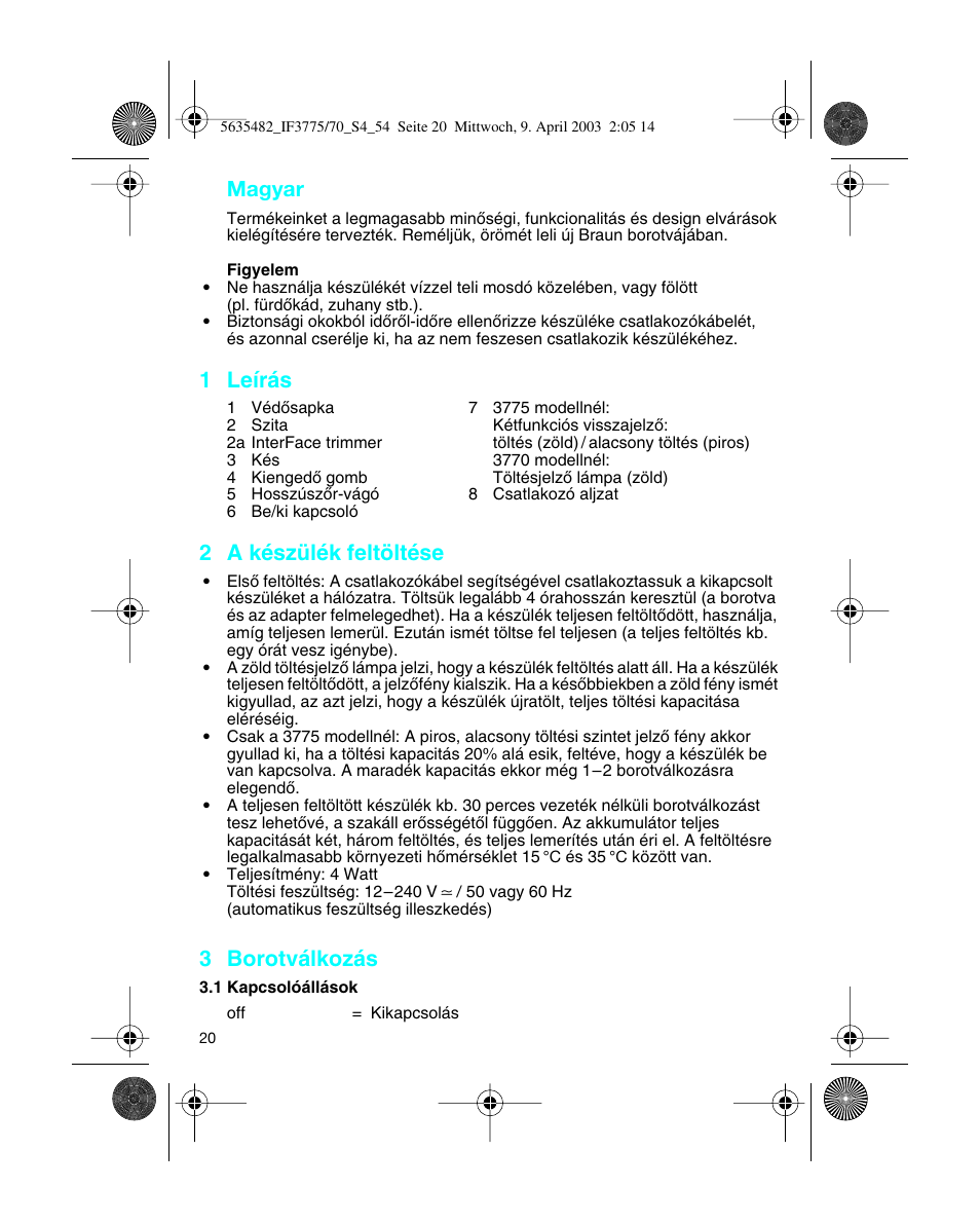 Magyar, 1 leírás, 2 a készülék feltöltése | 3 borotválkozás | Braun 7526 User Manual | Page 20 / 54