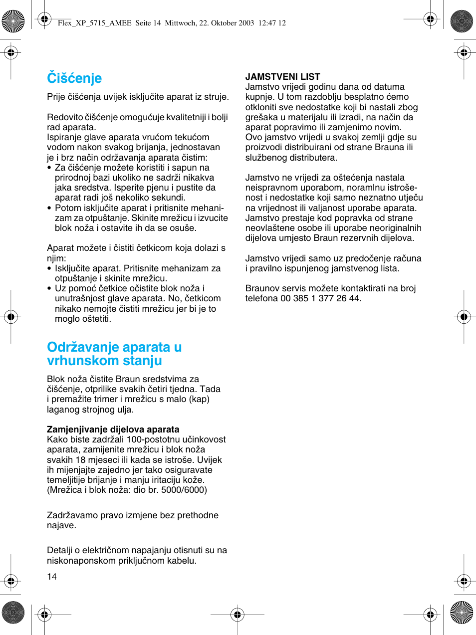 Âi‰çenje, Odrïavanje aparata u vrhunskom stanju | Braun 5715 User Manual | Page 14 / 28