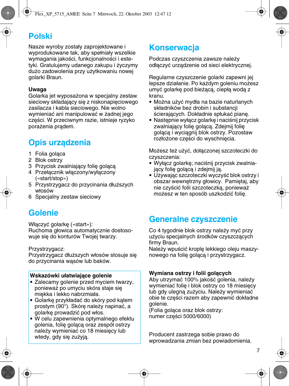 Polski, Opis urzàdzenia, Golenie | Konserwacja, Generalne czyszczenie | Braun 5715 User Manual | Page 7 / 28