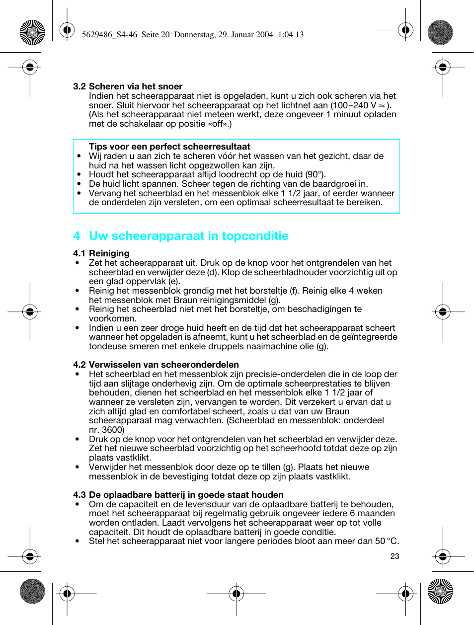 4 uw scheerapparaat in topconditie | Braun 3615 User Manual | Page 23 / 46