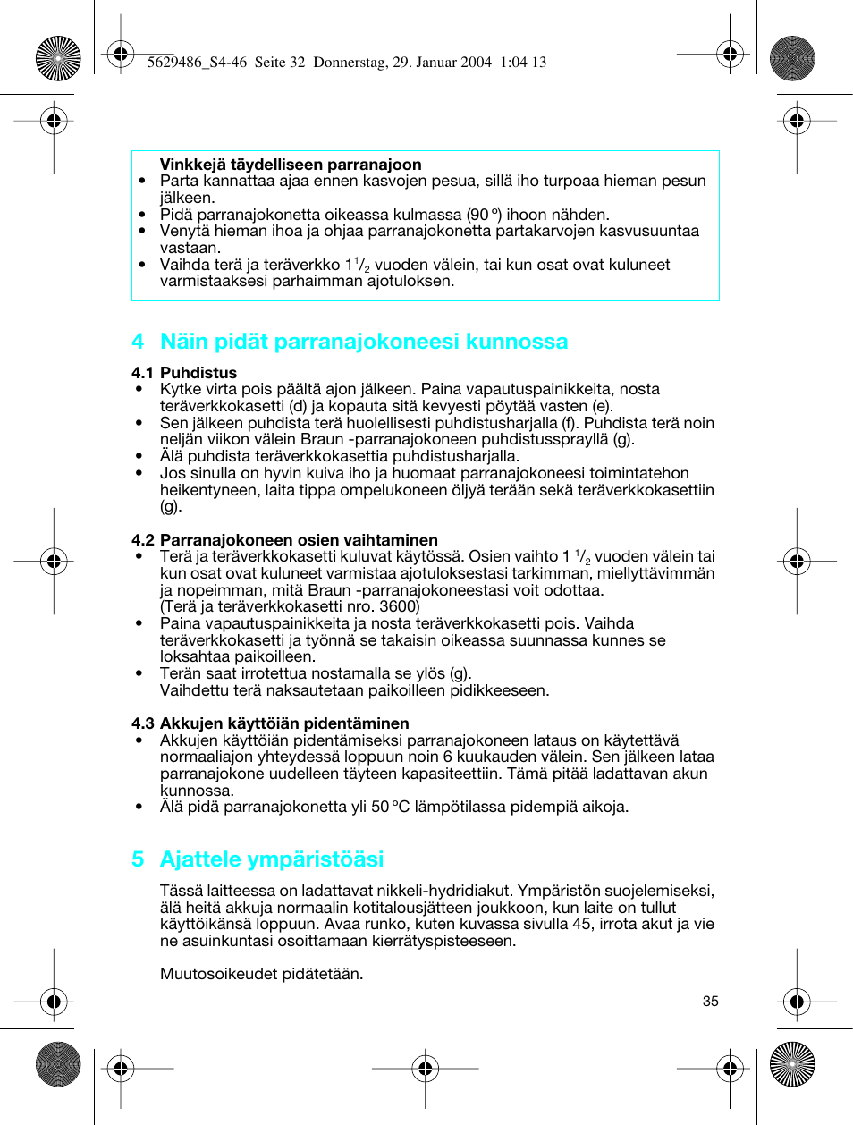 4 näin pidät parranajokoneesi kunnossa, 5 ajattele ympäristöäsi | Braun 3615 User Manual | Page 35 / 46