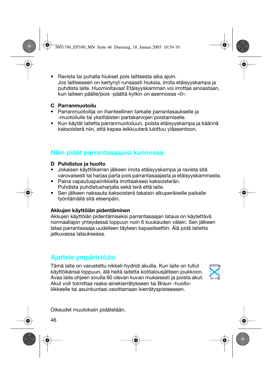 Näin pidät parrantasaajasi kunnossa, Ajattele ympäristöäsi | Braun 7546 User Manual | Page 46 / 62