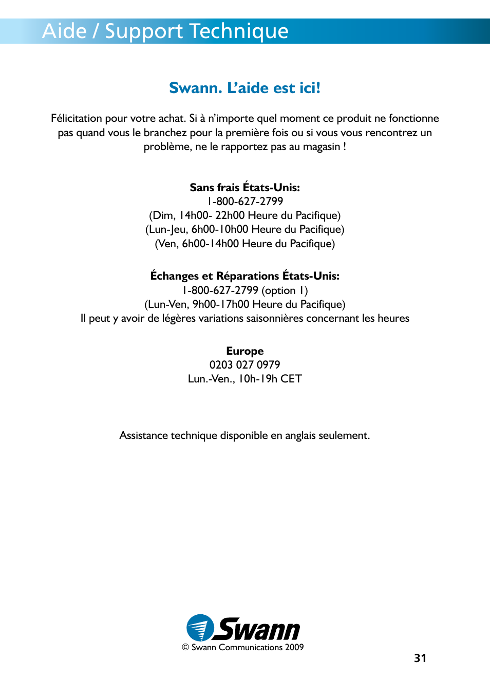 Aide / support technique, Swann. l’aide est ici | Swann REMOTECAM RMC190210T User Manual | Page 31 / 48