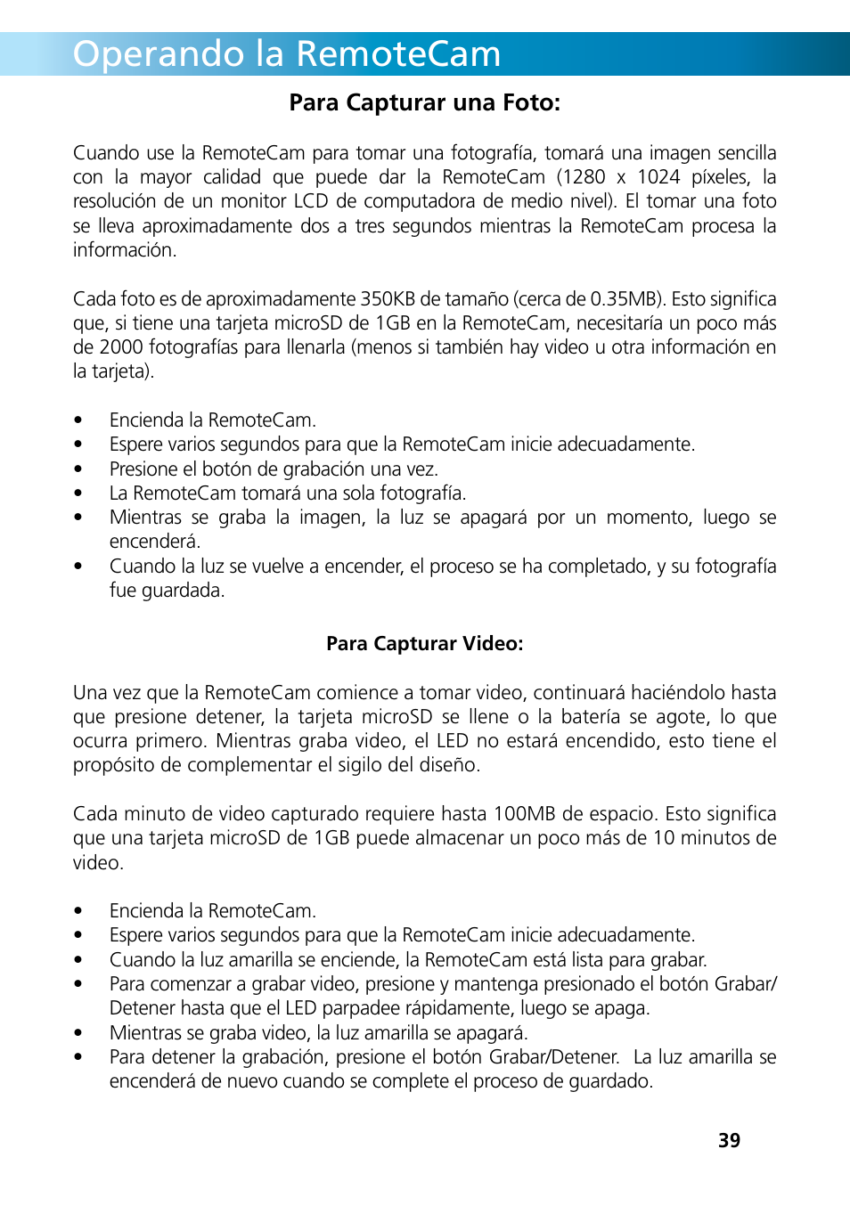 Operando la remotecam, Para capturar una foto | Swann REMOTECAM RMC190210T User Manual | Page 39 / 48