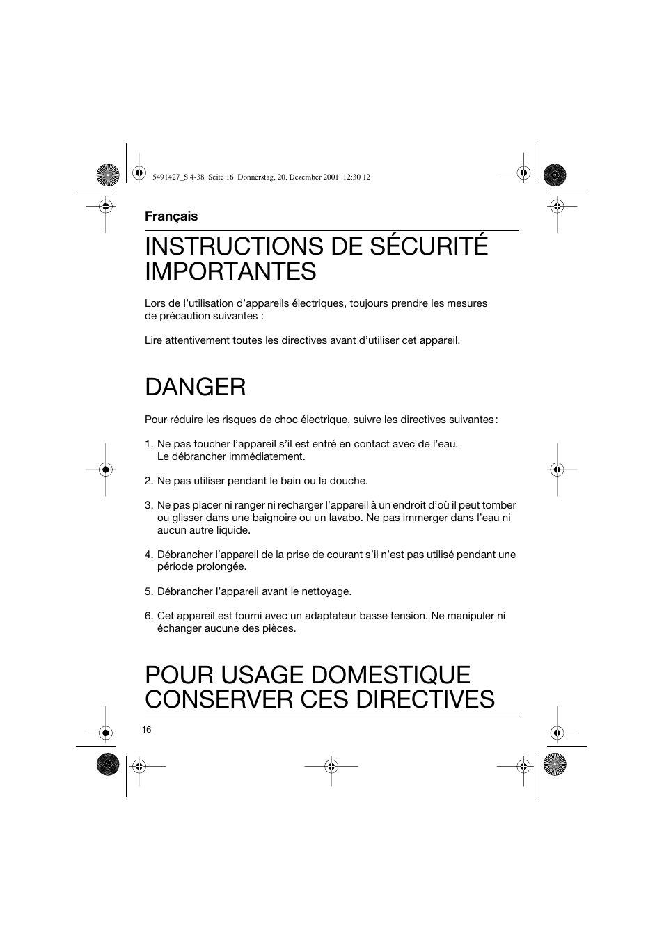 Français, Instructions de sécurité importantes, Danger | Pour usage domestique conserver ces directives | Braun 7680 User Manual | Page 16 / 38