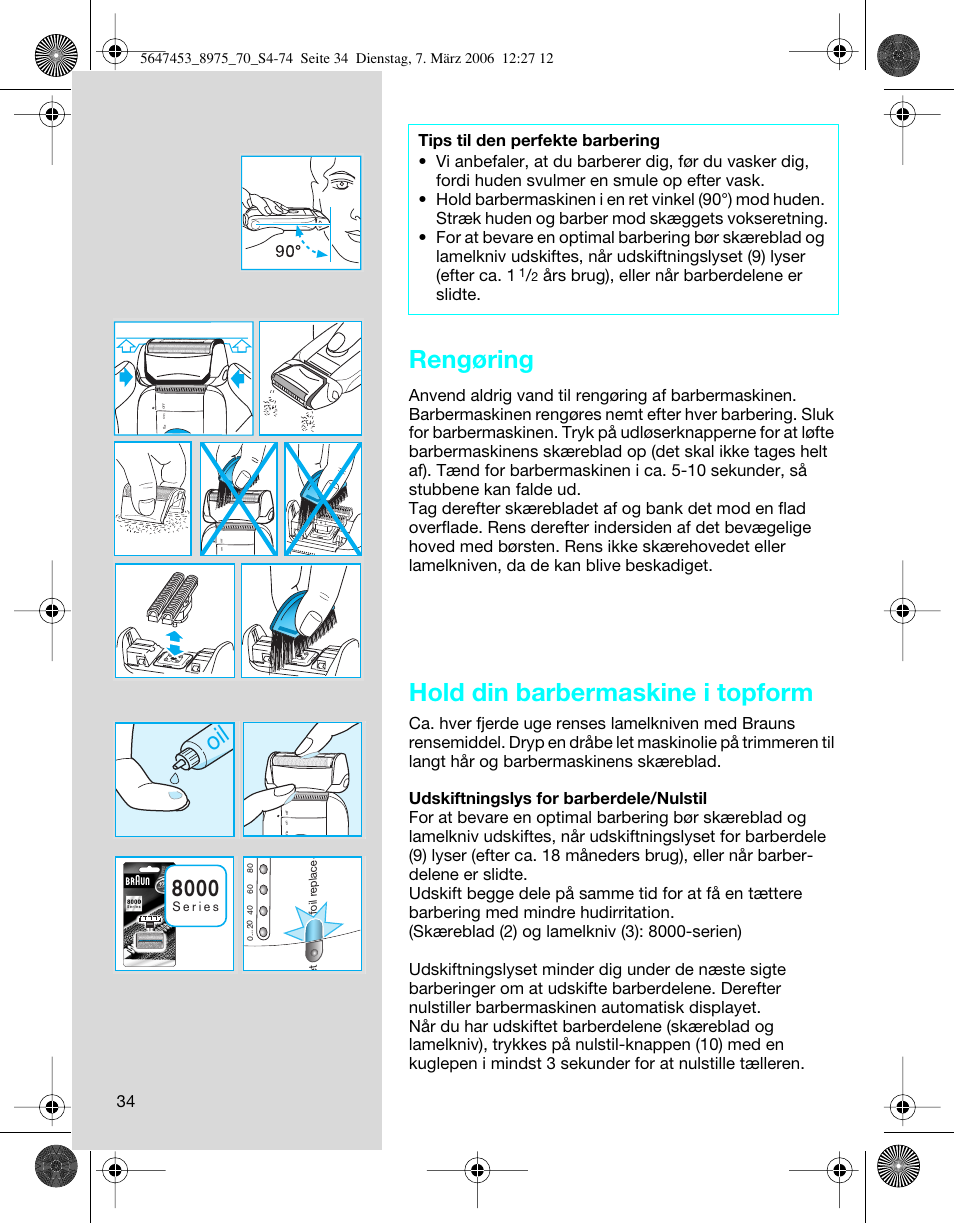 Rengøring, Hold din barbermaskine i topform, Års brug), eller når barberdelene er slidte | Braun 8975 User Manual | Page 34 / 70