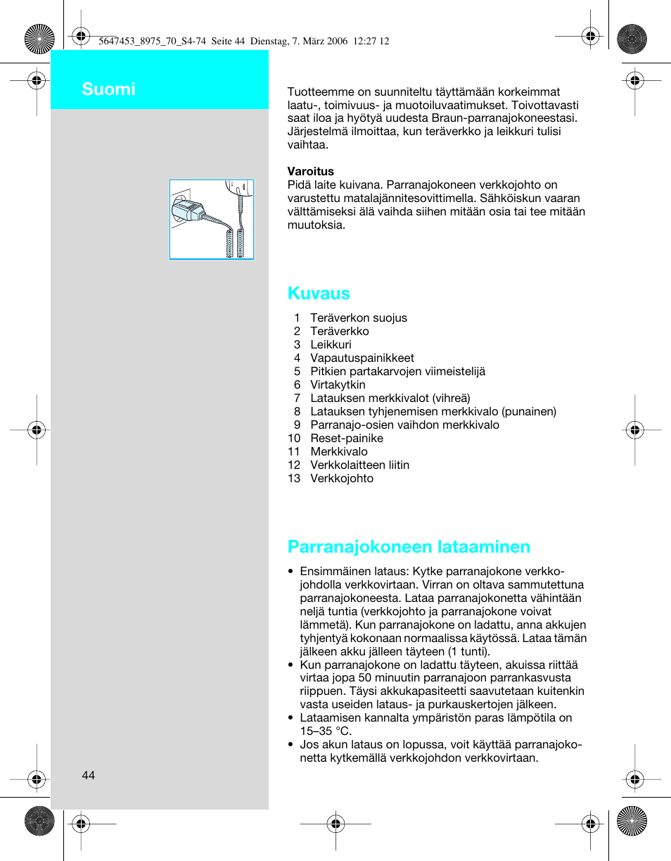 Kuvaus, Parranajokoneen lataaminen, Suomi | Braun 8975 User Manual | Page 44 / 70