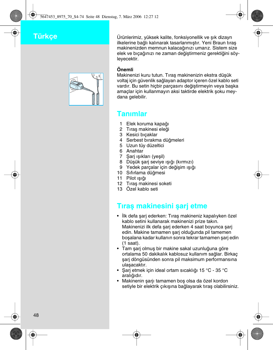 Tan∂mlar, Tıraµ makinesini µarj etme, Türkçe | Braun 8975 User Manual | Page 48 / 70