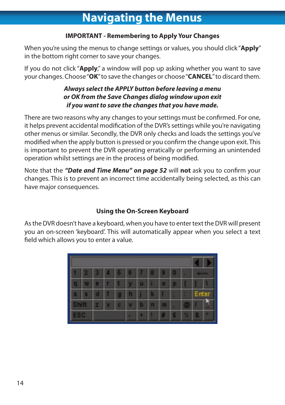 Navigating the menus | Swann 8 Channel DVR H.264 User Manual | Page 16 / 76