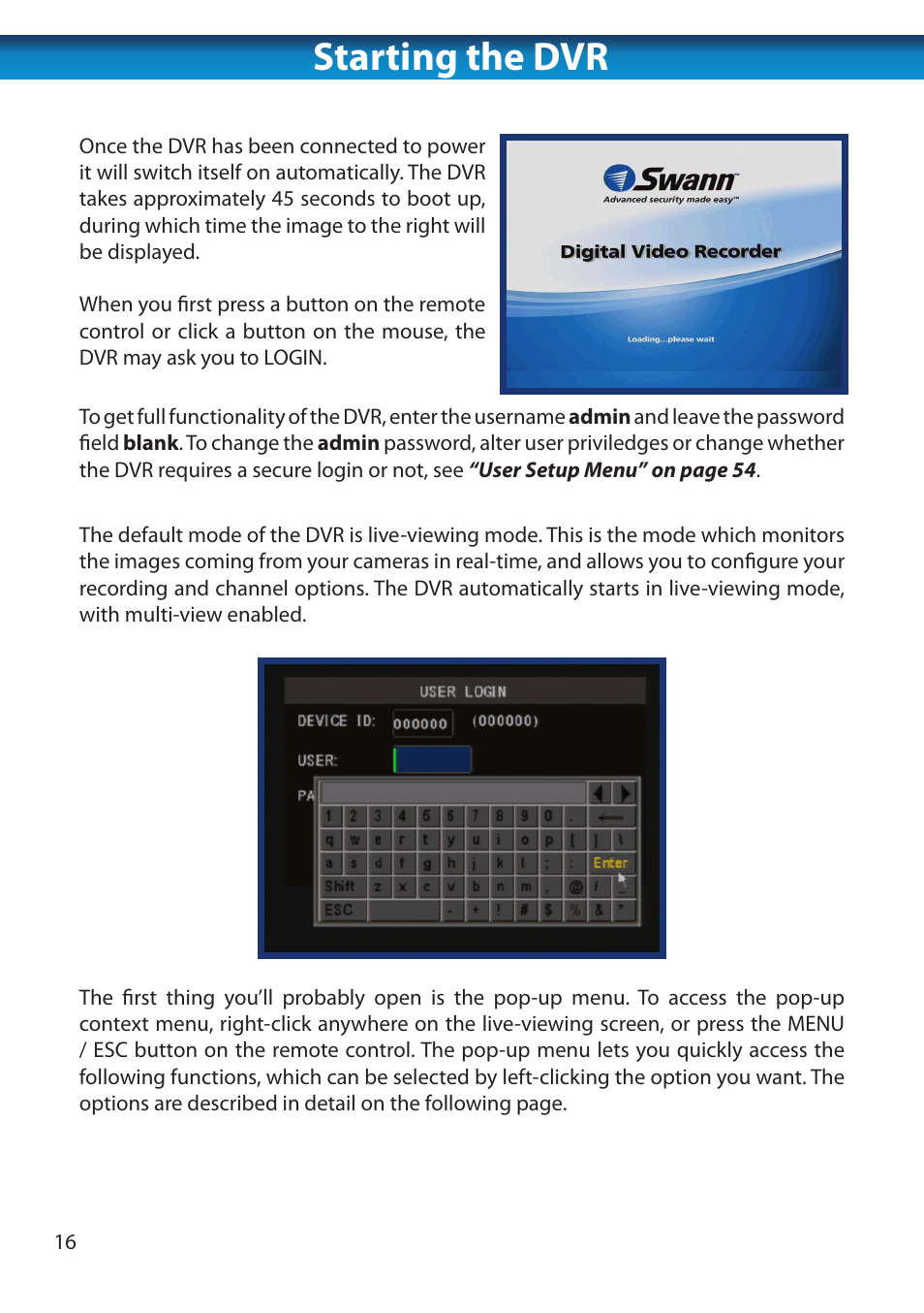 Starting the dvr | Swann 8 Channel DVR H.264 User Manual | Page 18 / 76