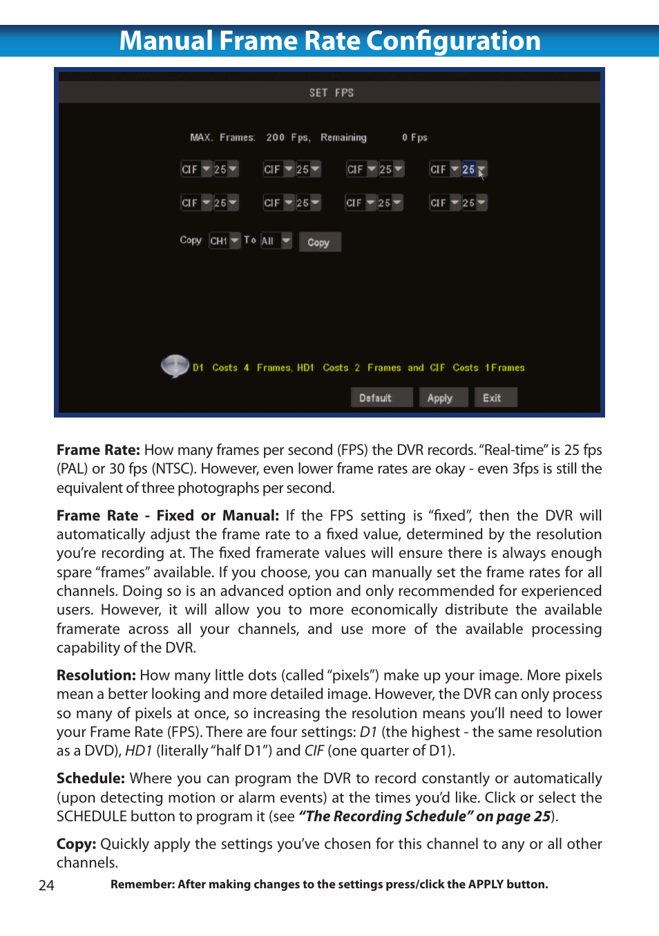 Manual frame rate configuration | Swann 8 Channel DVR H.264 User Manual | Page 26 / 76