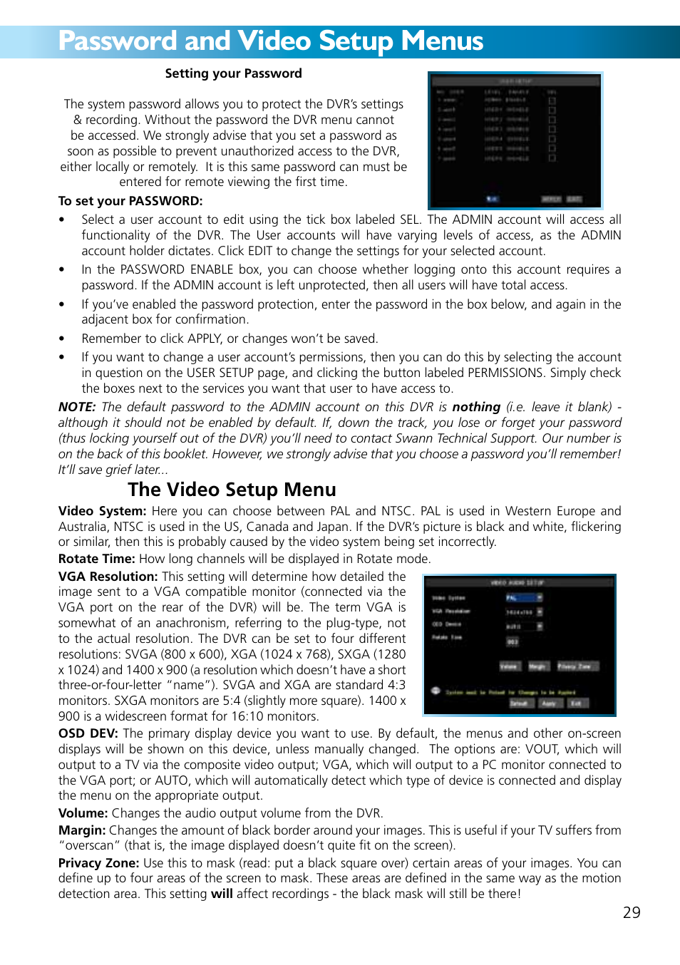 Password and video setup menus, The video setup menu | Swann ADVANCED-SERIES H.264 User Manual | Page 29 / 40