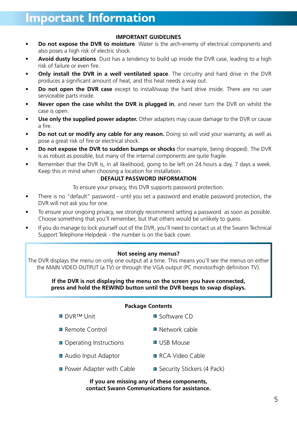 Important information | Swann ADVANCED-SERIES H.264 User Manual | Page 5 / 40